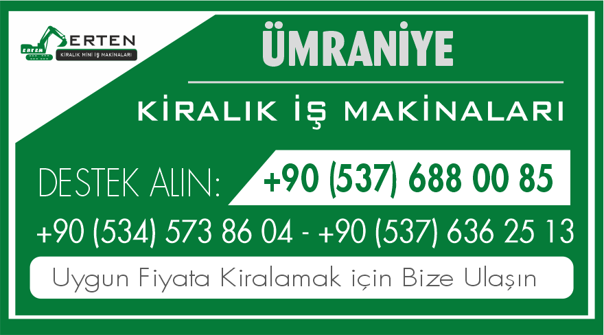  Ümraniye Güvenli ve Hızlı Kiralık İş Makinaları - Ertem Kiralık İş Makinaları