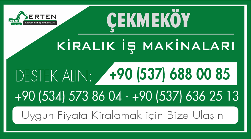 Çekmeköy Güvenli ve Hızlı Kiralık İş Makinaları - Ertem Kiralık İş Makinaları