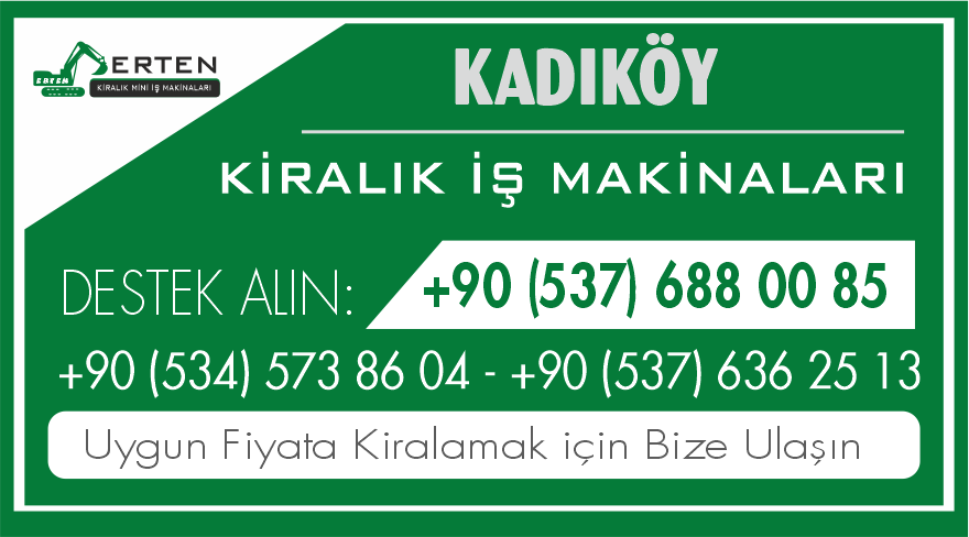 Kadıköy Güvenli ve Hızlı Kiralık İş Makinaları - Ertem Kiralık İş Makinaları