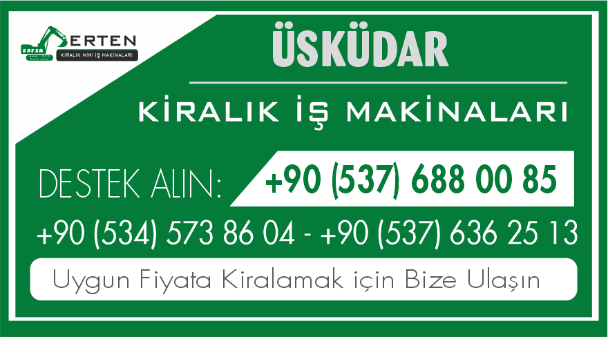 Üsküdar Güvenli ve Hızlı Kiralık İş Makinaları - Ertem Kiralık İş Makinaları